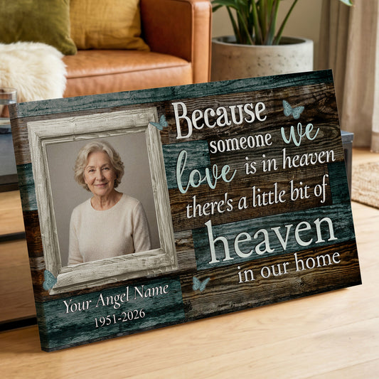 Personalized Because Someone We Love Is in Heaven Memorial Photo Canvas