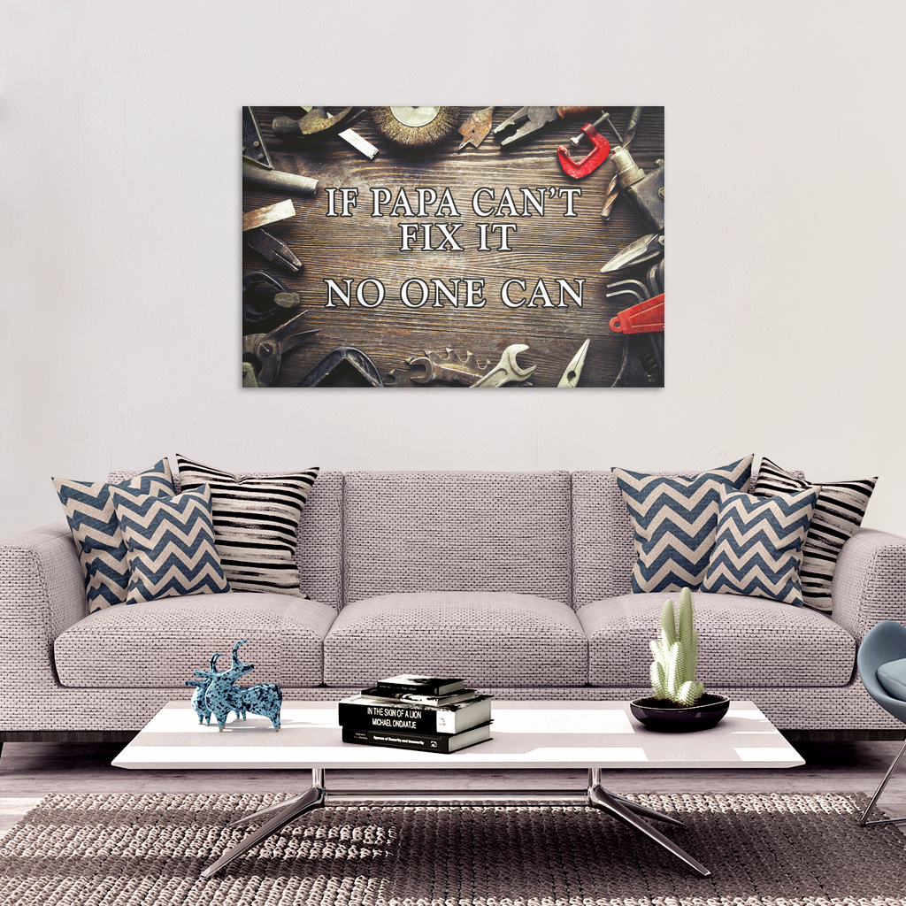 "If Papa Can't Fix It.." Premium Canvas