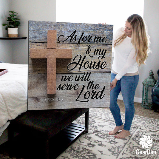 "As For Me & my House We Will Serve The Lord" Premium Canvas