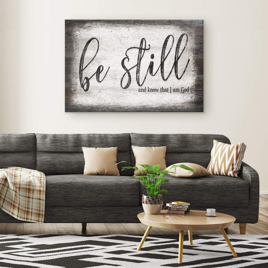 "Be Still And Know That I Am God" Premium Canvas