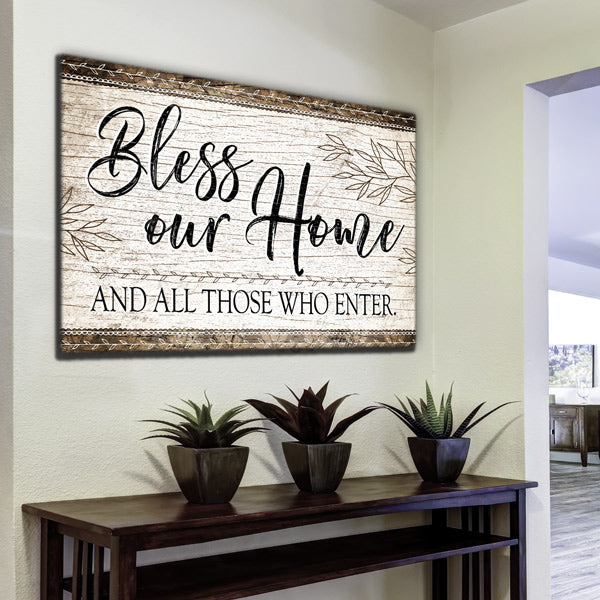"Bless Our Home And All Those Who Enter" Premium Canvas Wall Art