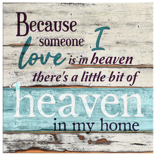 "SOMEONE I LOVE IS IN HEAVEN" PREMIUM RUSTIC CANVAS