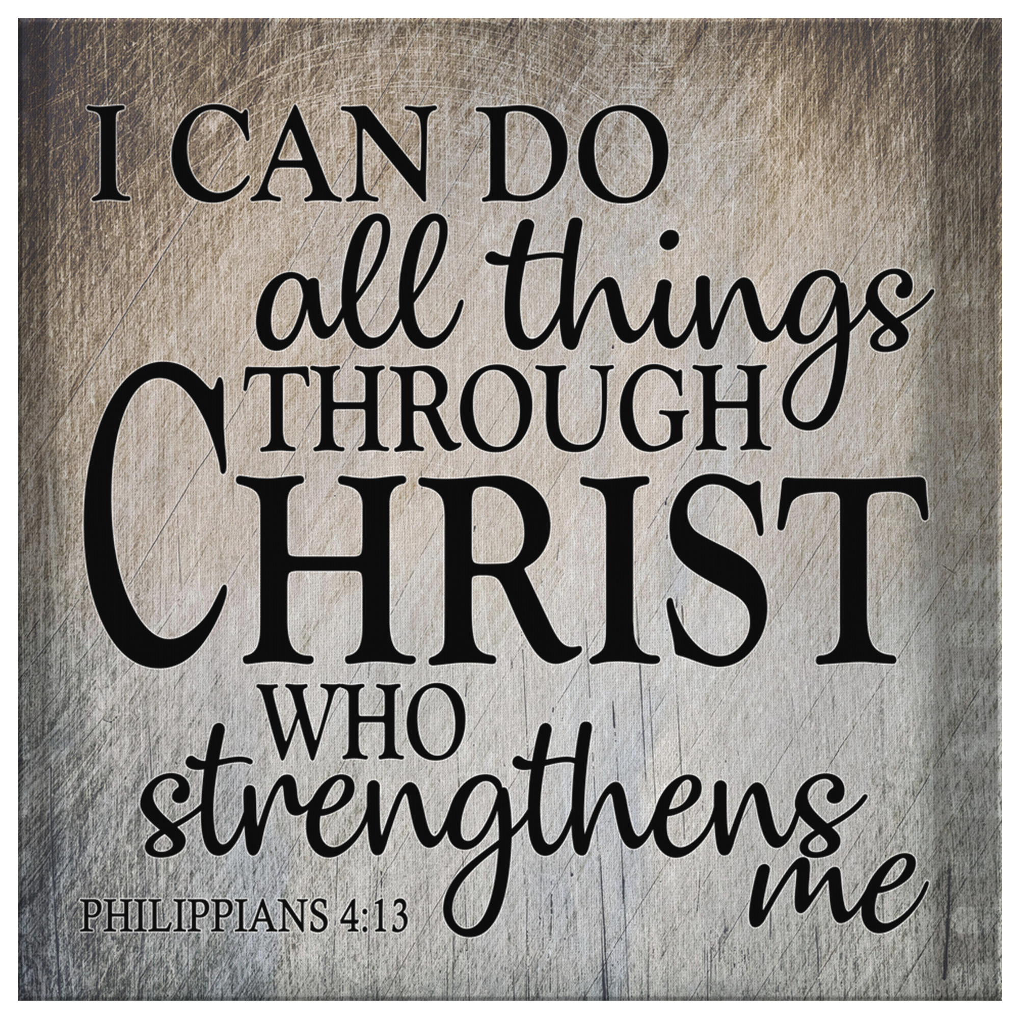 "I Can Do All Things Through Christ" Premium Canvas Wall Art