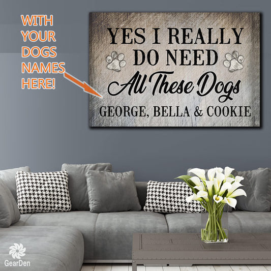 personalized need all these dogs names canvas wall art large
