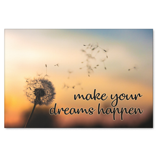 "Make Your Dreams Happen" Dandelion Premium Canvas