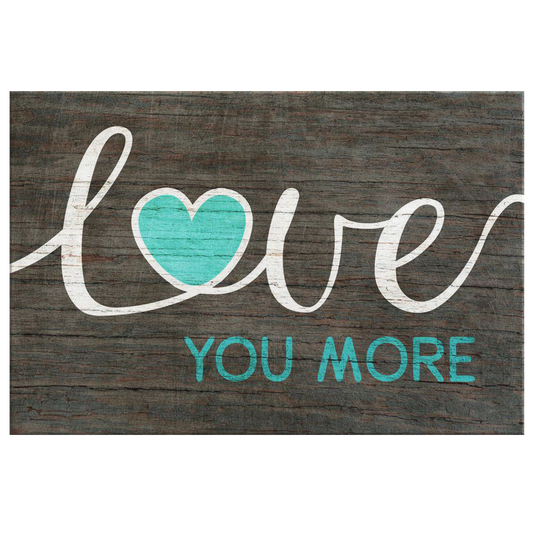 "Love You More" Premium Canvas