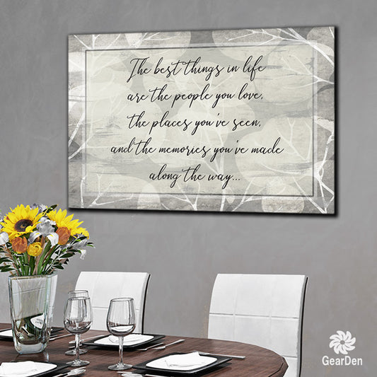 canvas wall sign the best things in life are the people you love the places you've seen and the memories you've made along the way