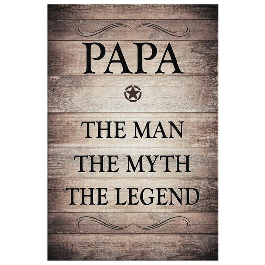 "Papa - The Man, Myth, Legend" Premium Rustic Canvas