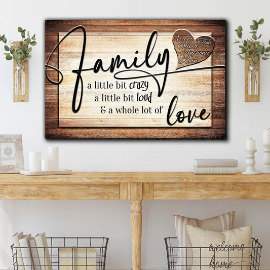 Personalized "Family...Crazy, Loud, Love" Heart Design Premium Canvas