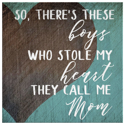 "These Boys Who Stole My Heart" Premium Canvas