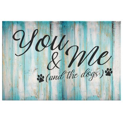 Personalized "You & Me And The Dogs" Premium Canvas