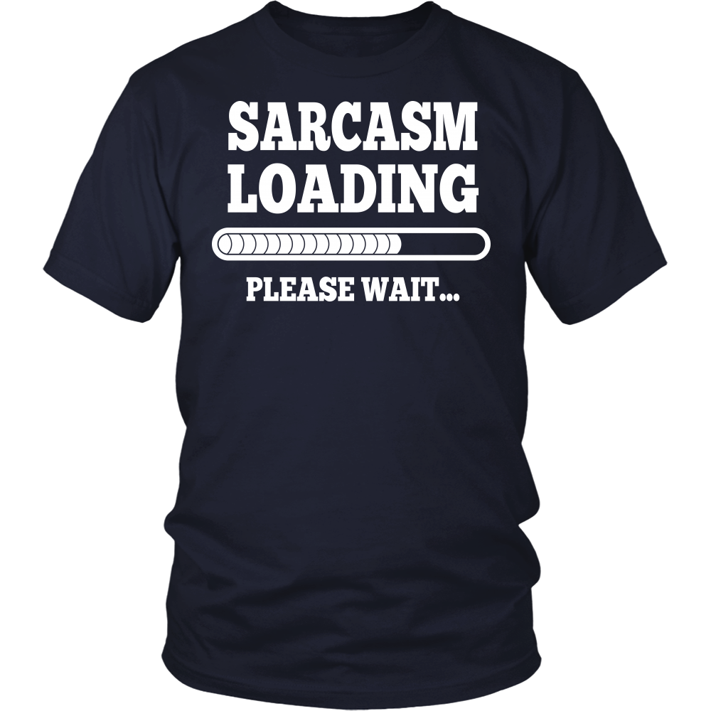 "Sarcasm Loading..." Shirt
