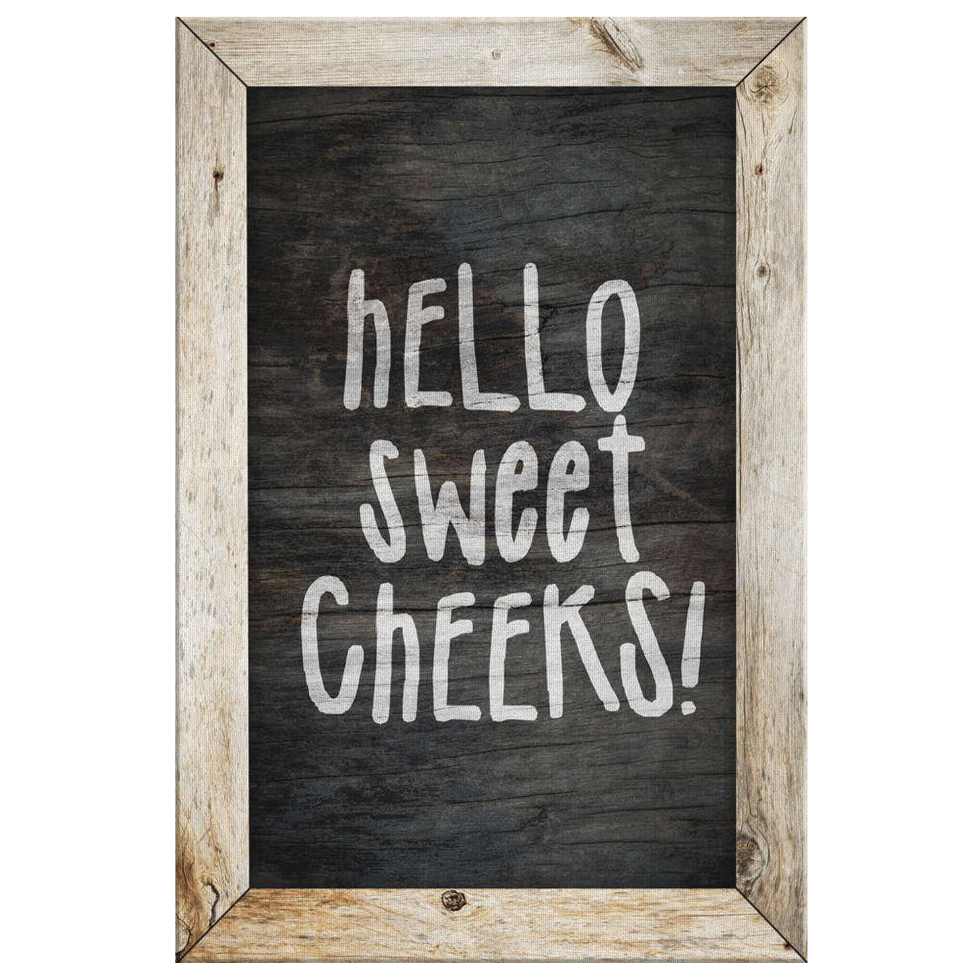 "Hello Sweet Cheeks" Preium Canvas