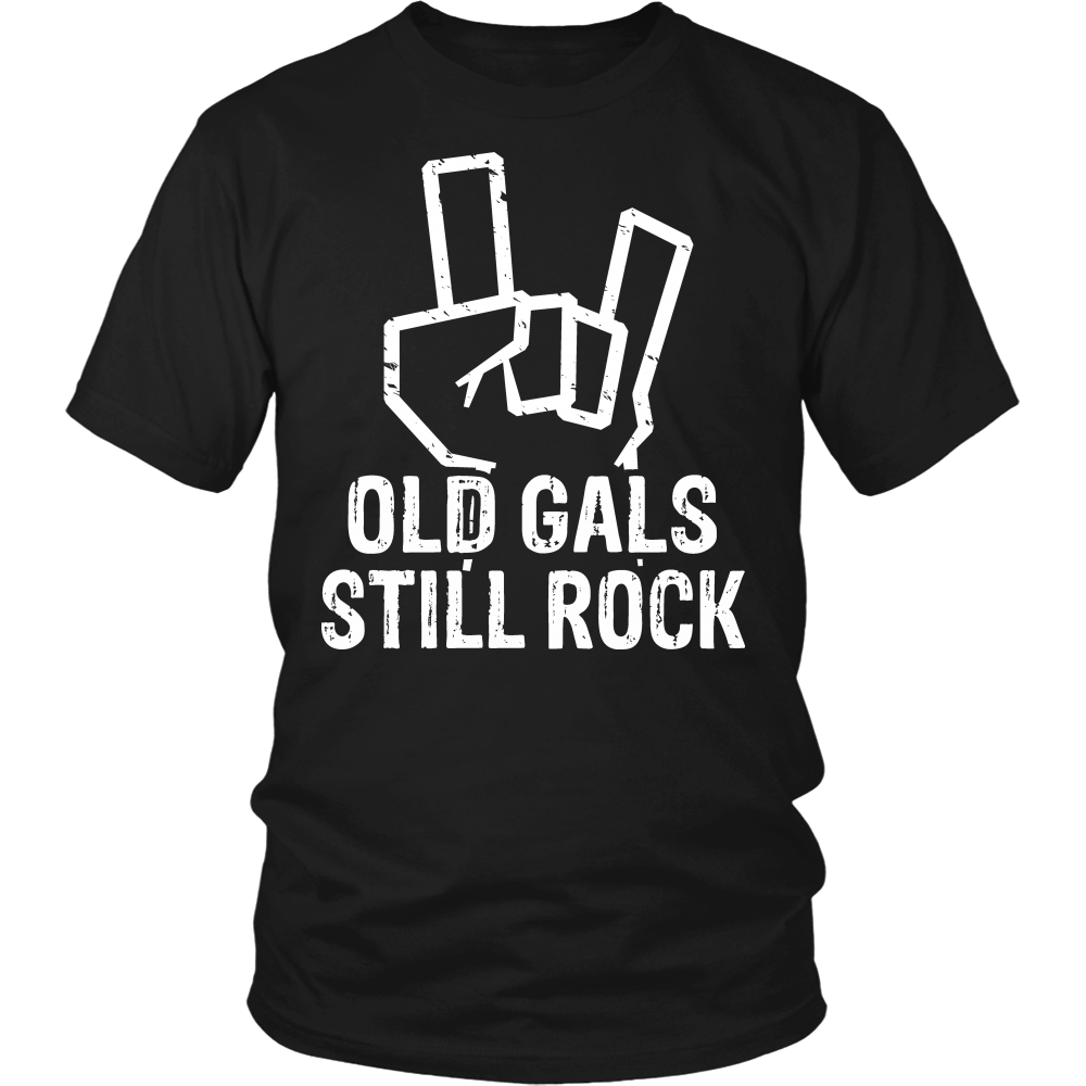 "Old Gals Still Rock." Shirt