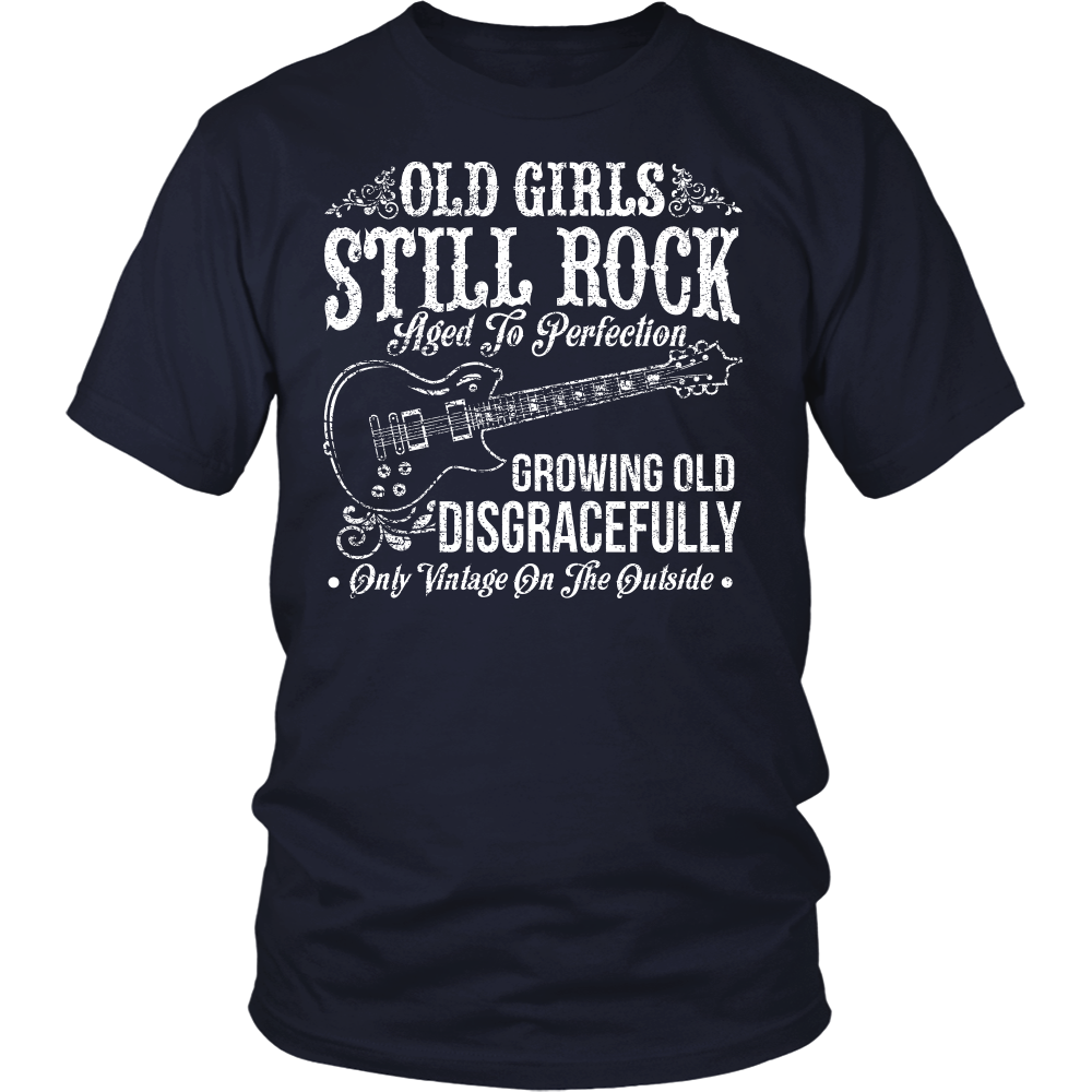 "Old Girls Still Rock" Shirt