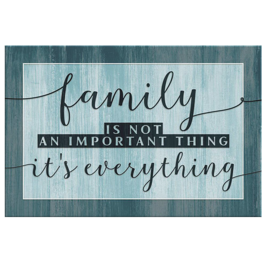 "Family - It's Everything" Premium Canvas