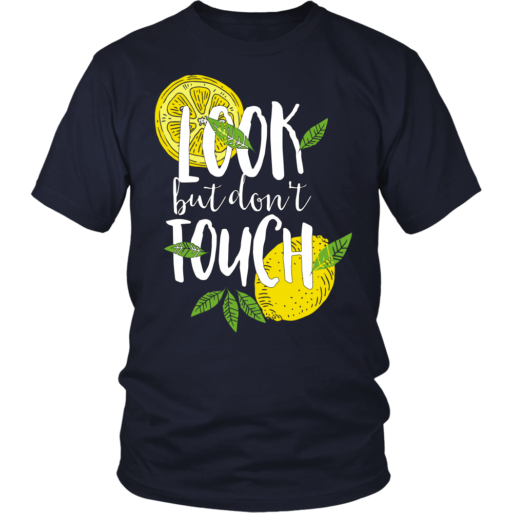 "Look But Don't Touch" Shirt
