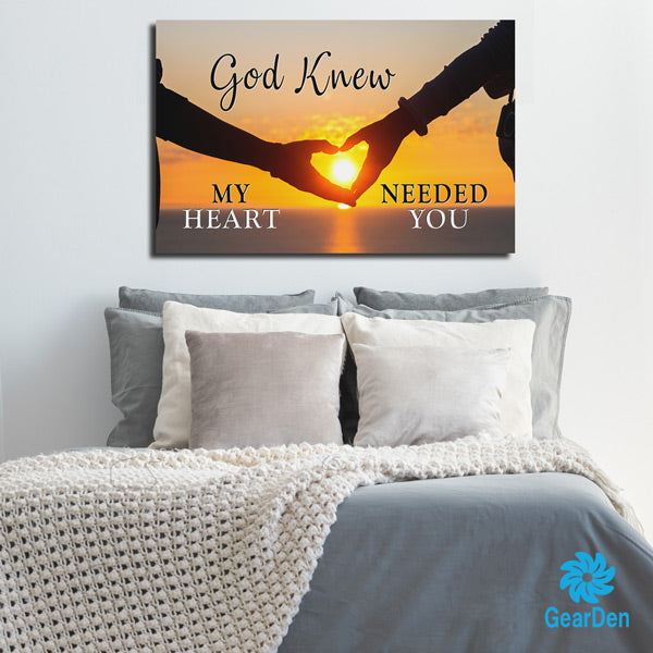 "God Knew.. Needed You" Premium Canvas