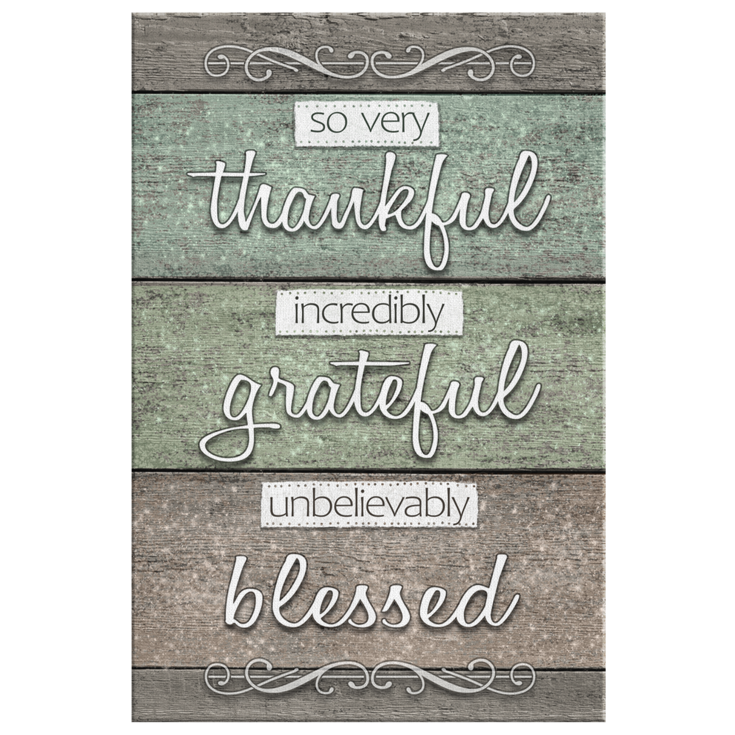 "So Very Thankful, Grateful, Blessed" Premium Rustic Canvas