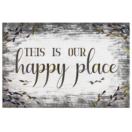 "This is Our Happy Place" Premium Canvas