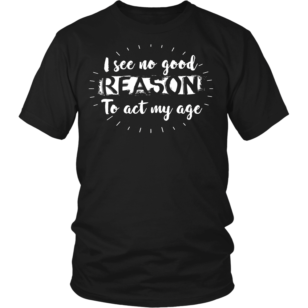 "No Good Reason" Shirt