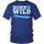 "Born To Be Wild." Shirt