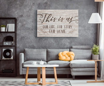 "This Is Us - Our Story Our Home" Premium Canvas