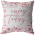 "Enjoy Today" Pink Floral Pillow