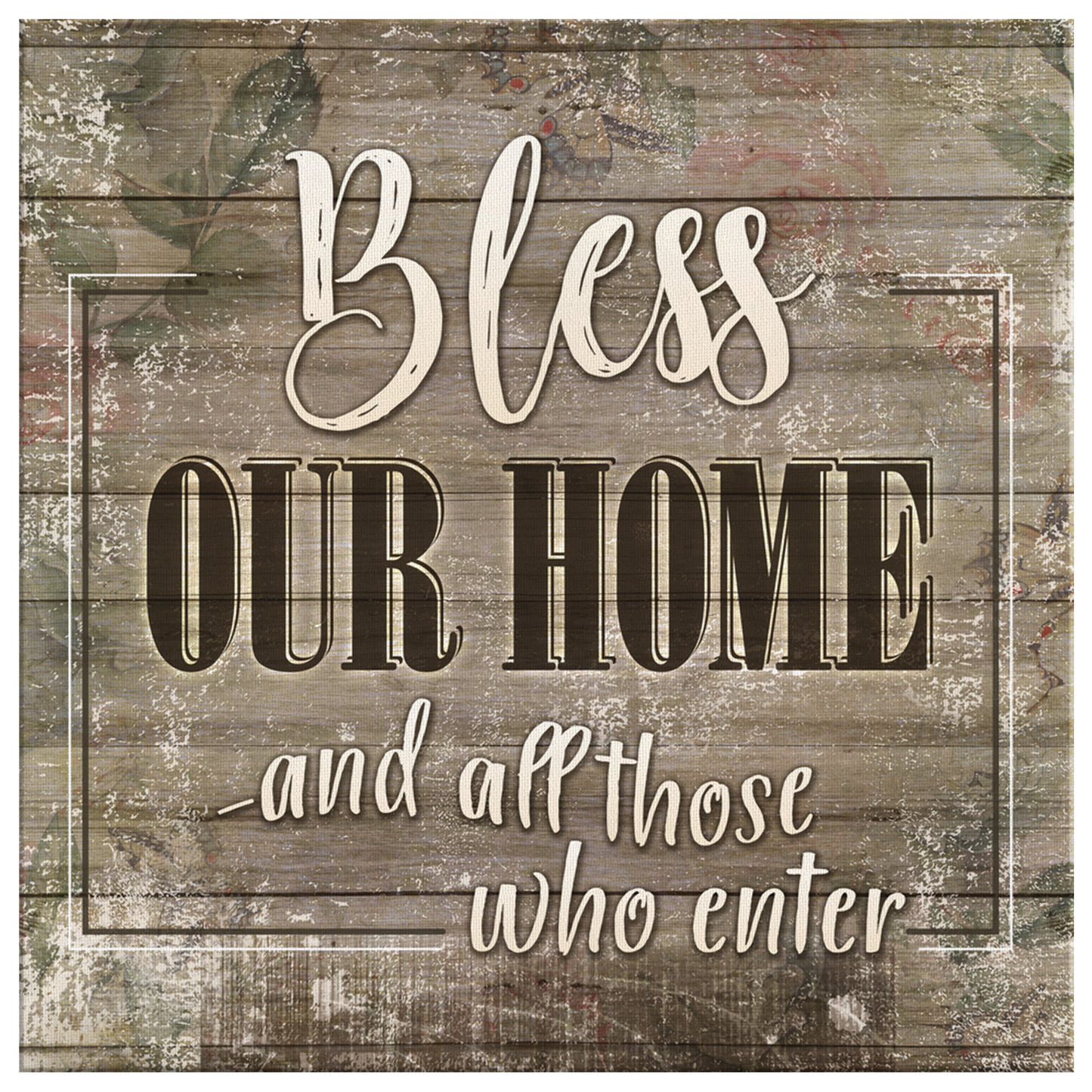 "Bless Our Home - And All Those Who Enter" Premium Canvas