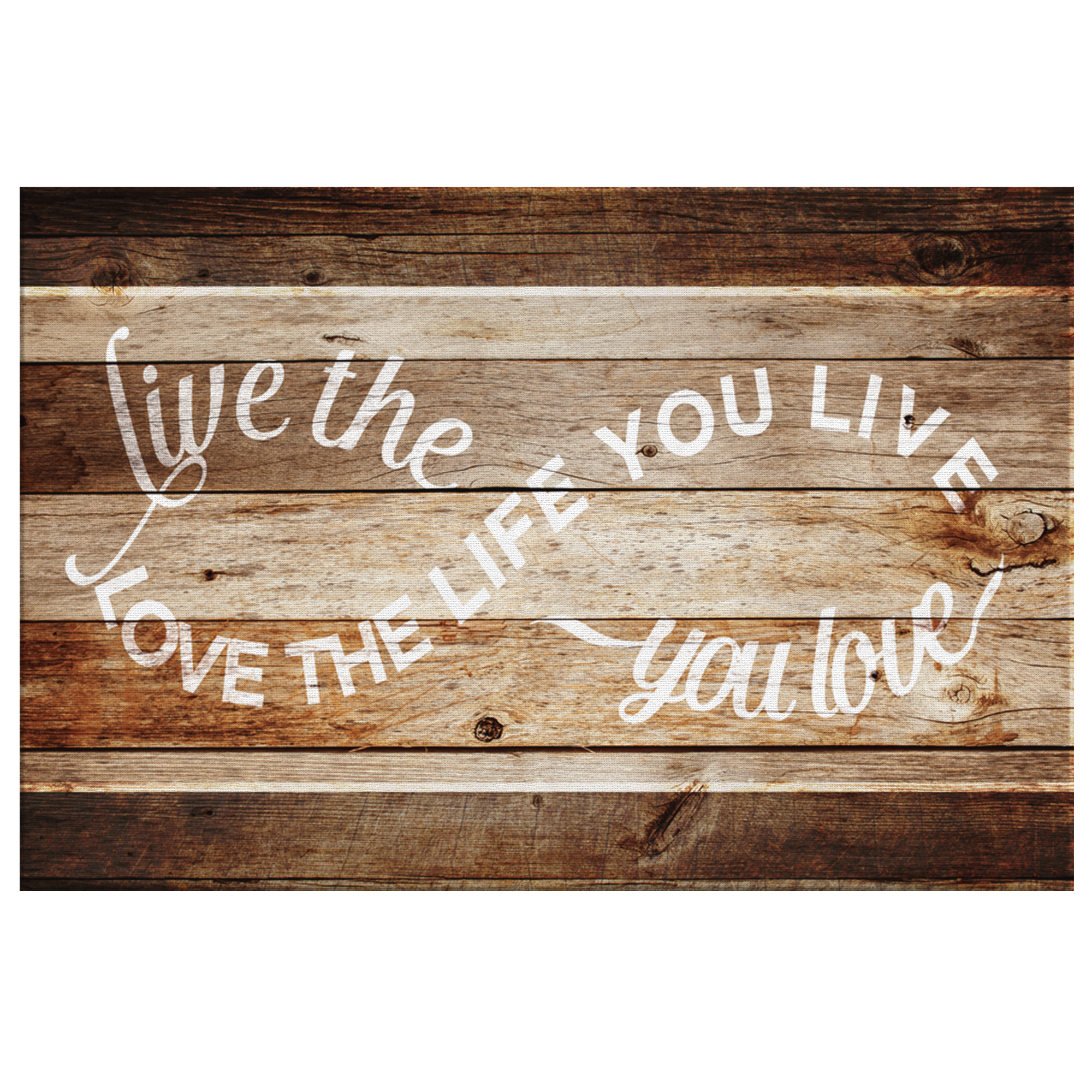 "Infinity - Live The Life You Love" Premium Rustic Canvas Wall Art