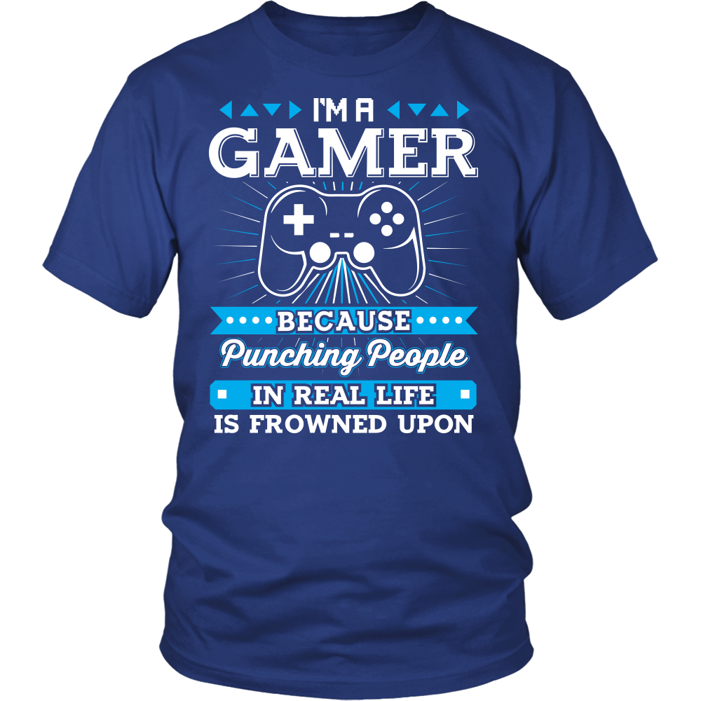"I'm A Gamer Because..." Shirt