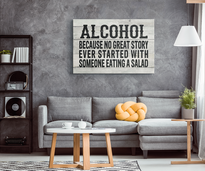 "Alcohol, Because.. " Premium Canvas