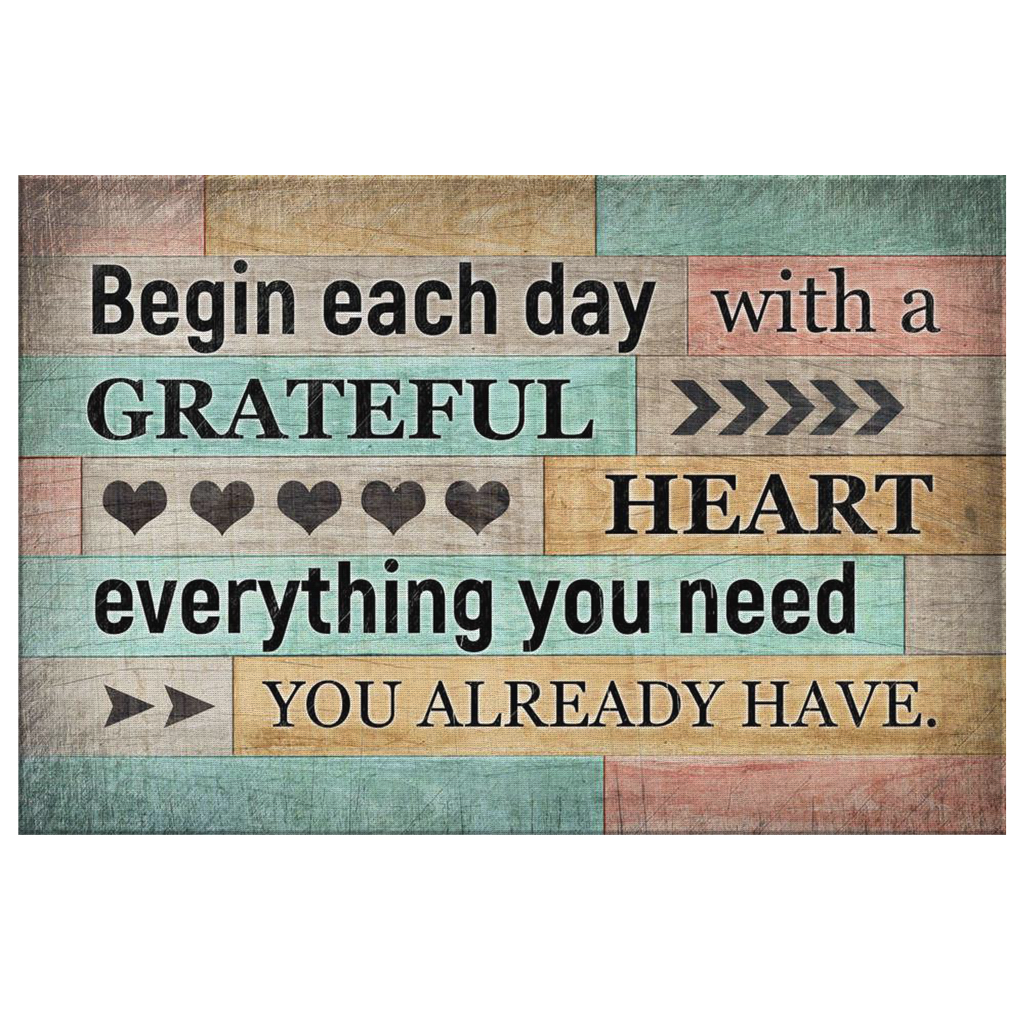 "Begin Each Day With A Grateful Heart" Premium Canvas