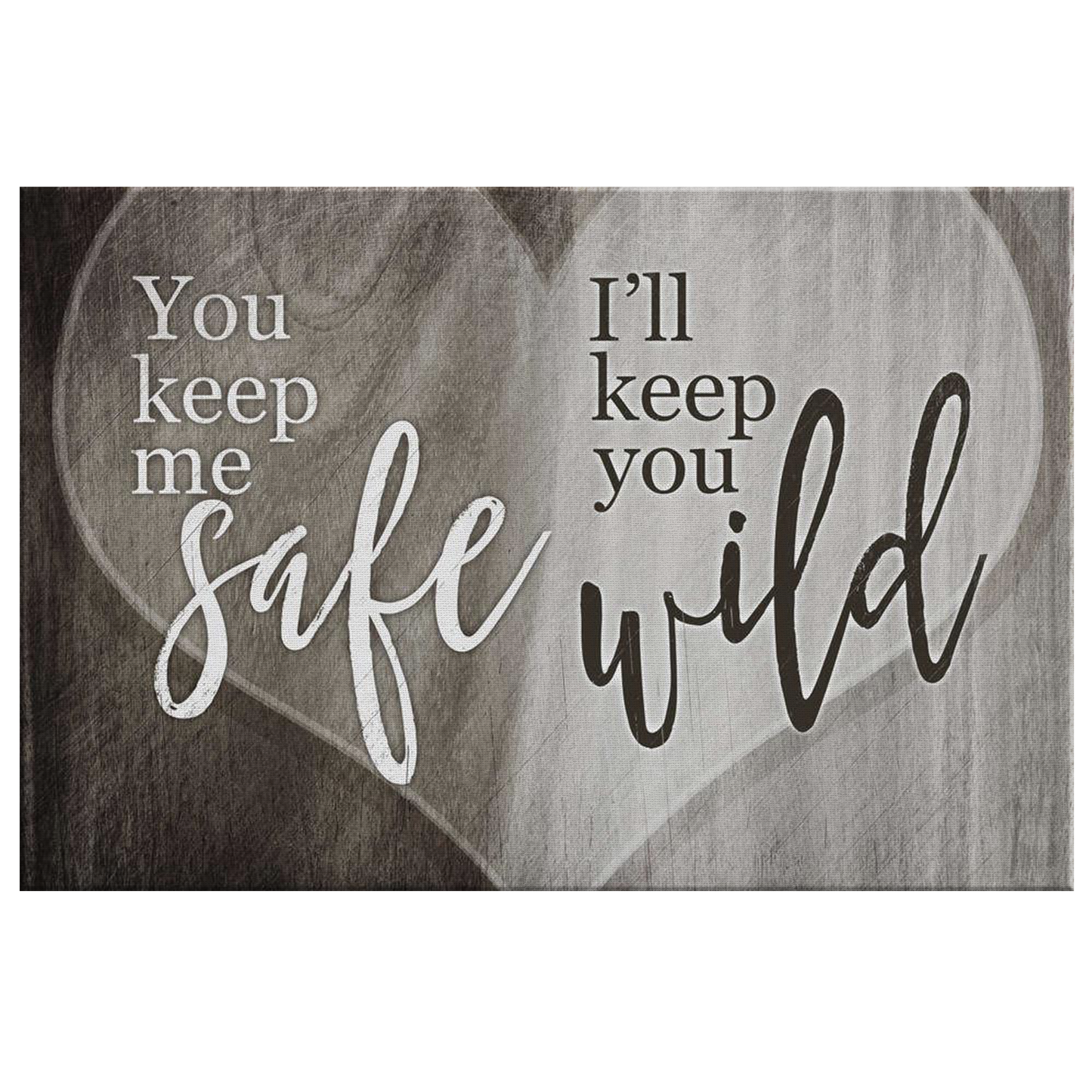 "You Keep Me Safe, I'll Keep You Wild" Premium Canvas