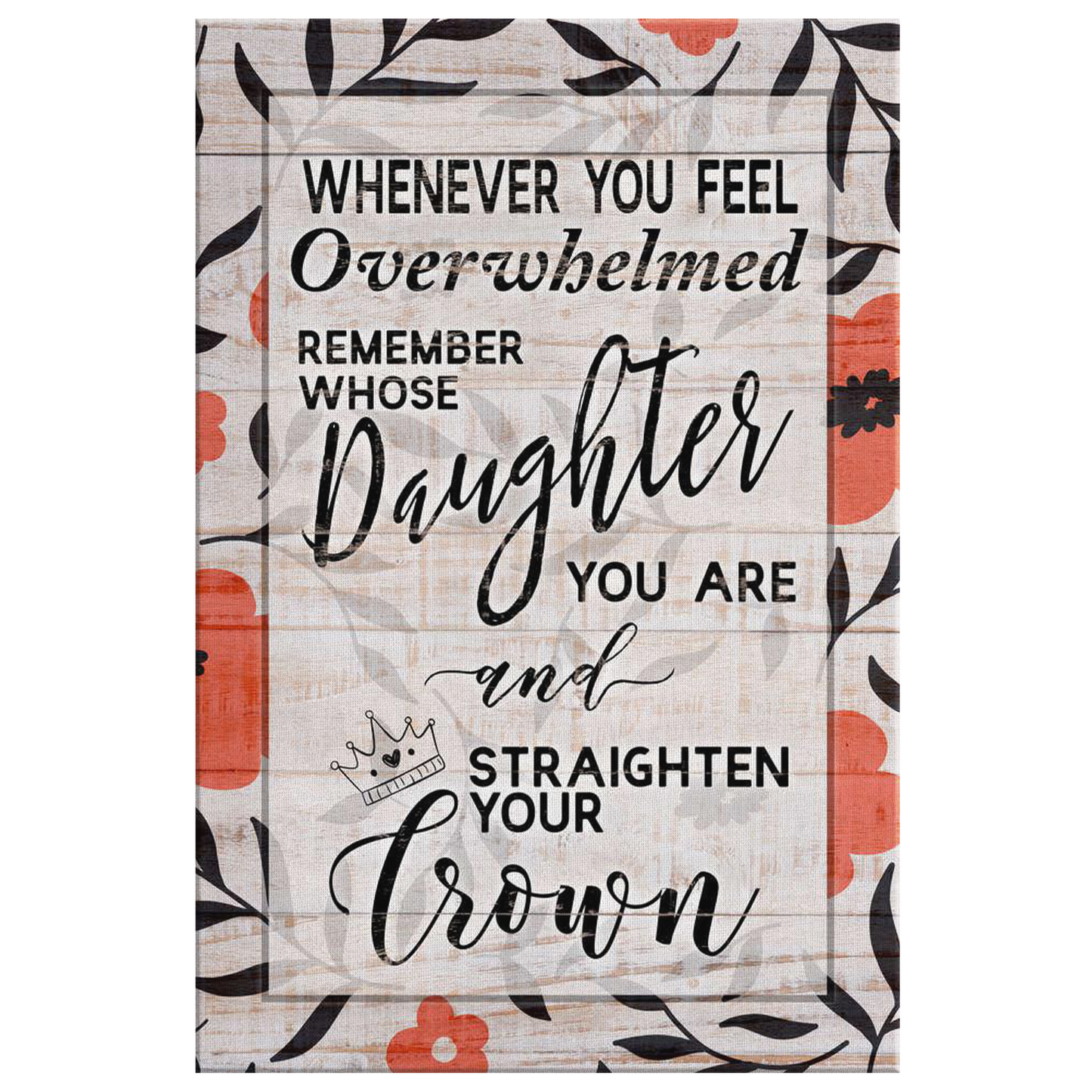 "Straighten Your Crown" Premium Canvas