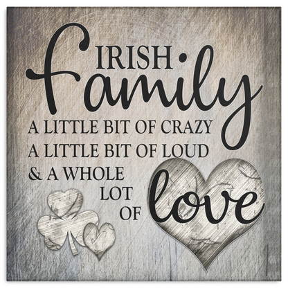 "Irish Family.. Love" Premium Square Canvas