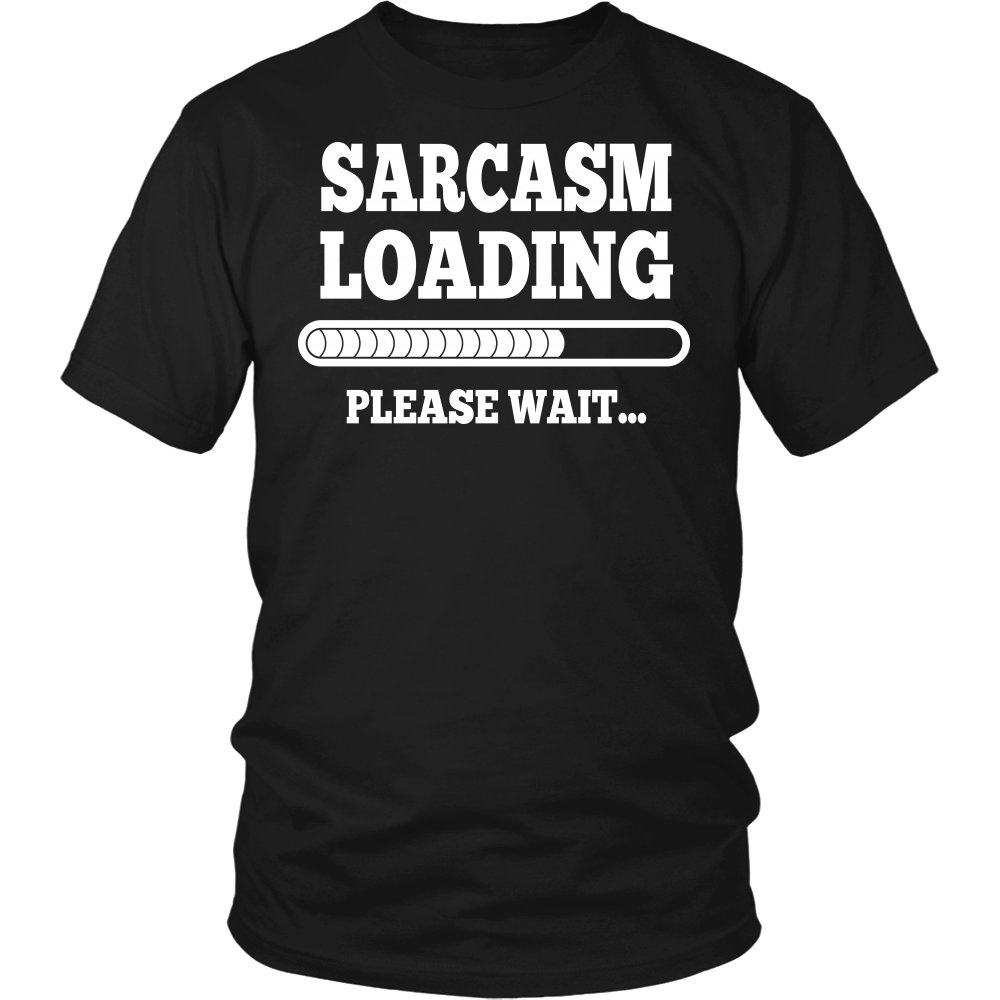 "Sarcasm Loading..." Shirt