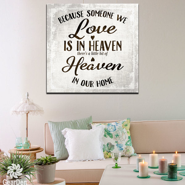 "Because Someone We Love is in Heaven" Premium Canvas