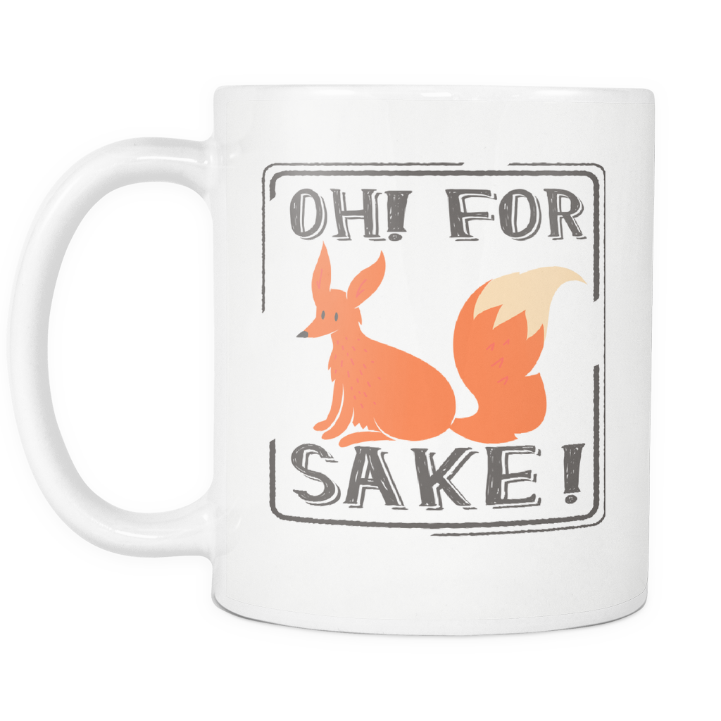 "Oh! For Fox Sake!" Mug