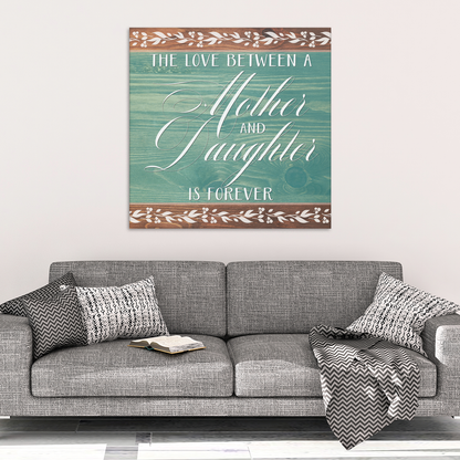 "The Love Between a Mother and Daughter" Premium Canvas