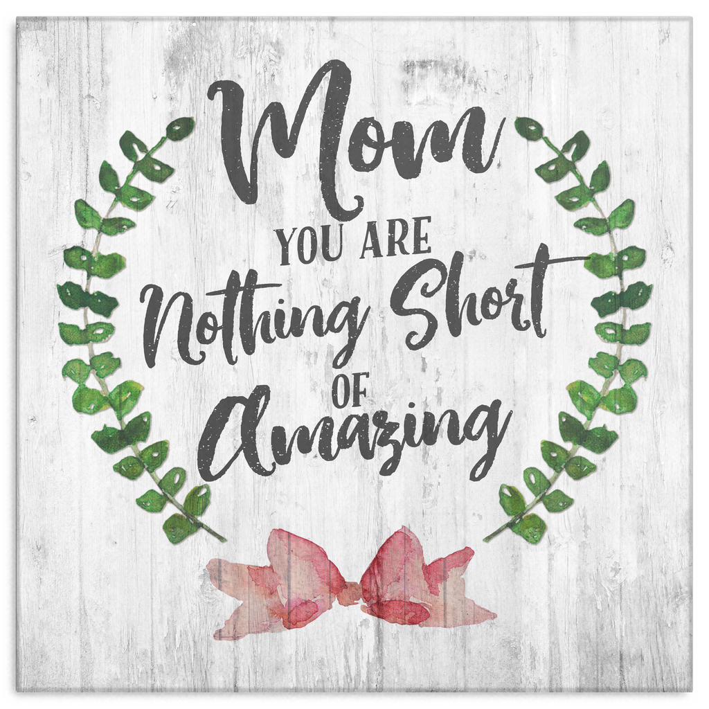 "Mom - You are Amazing" Premium Canvas