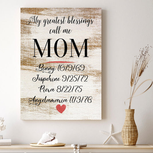 Personalized "My Greatest Blessings Call Me.." Premium Canvas