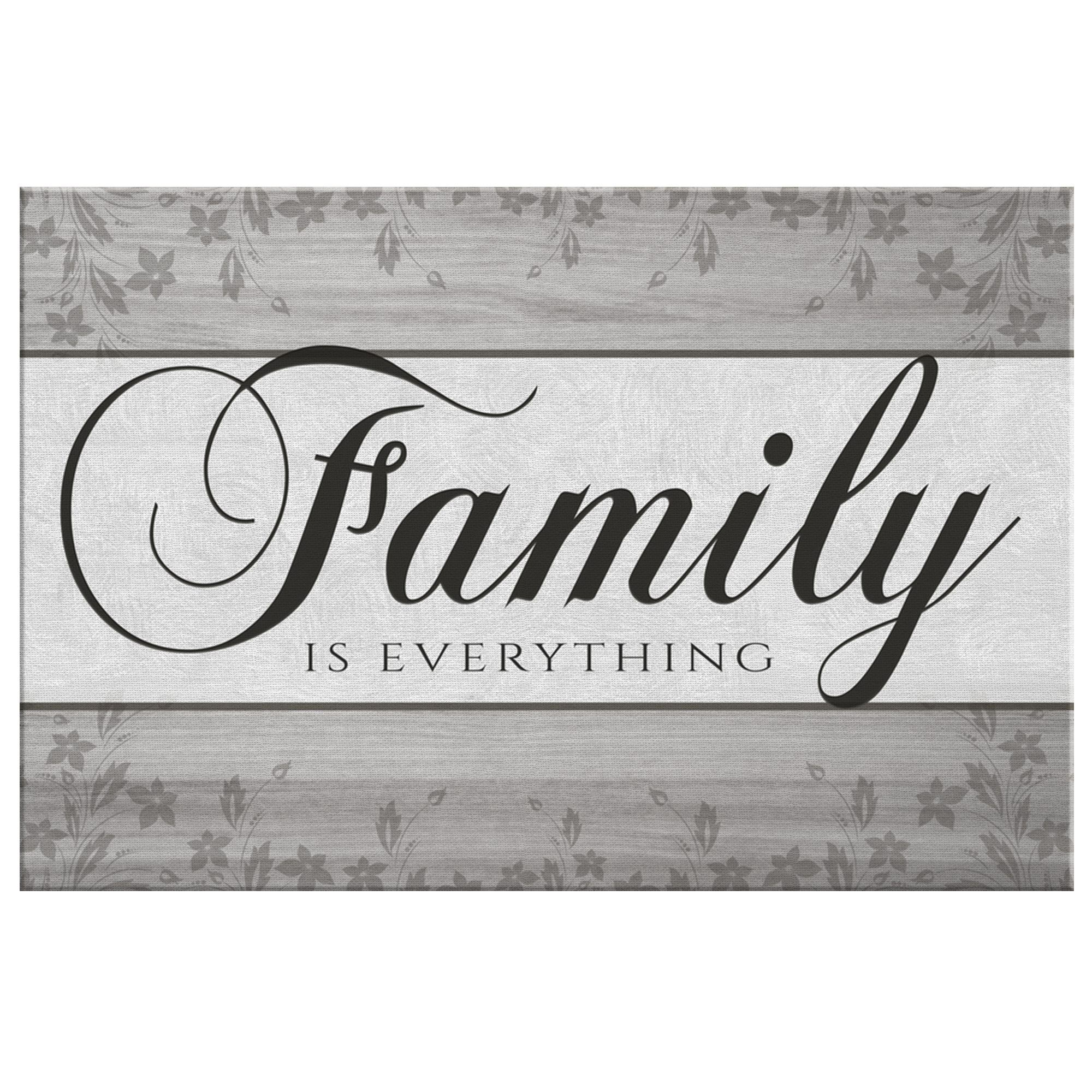 "Family Is Everything" Premium Gray Canvas Wall Art 