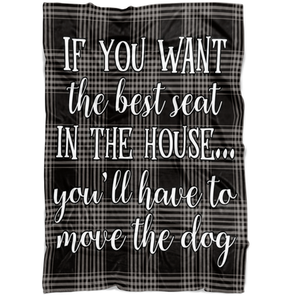 "Best Seat in the House - Move The Dog" Premium Fleece Blanket