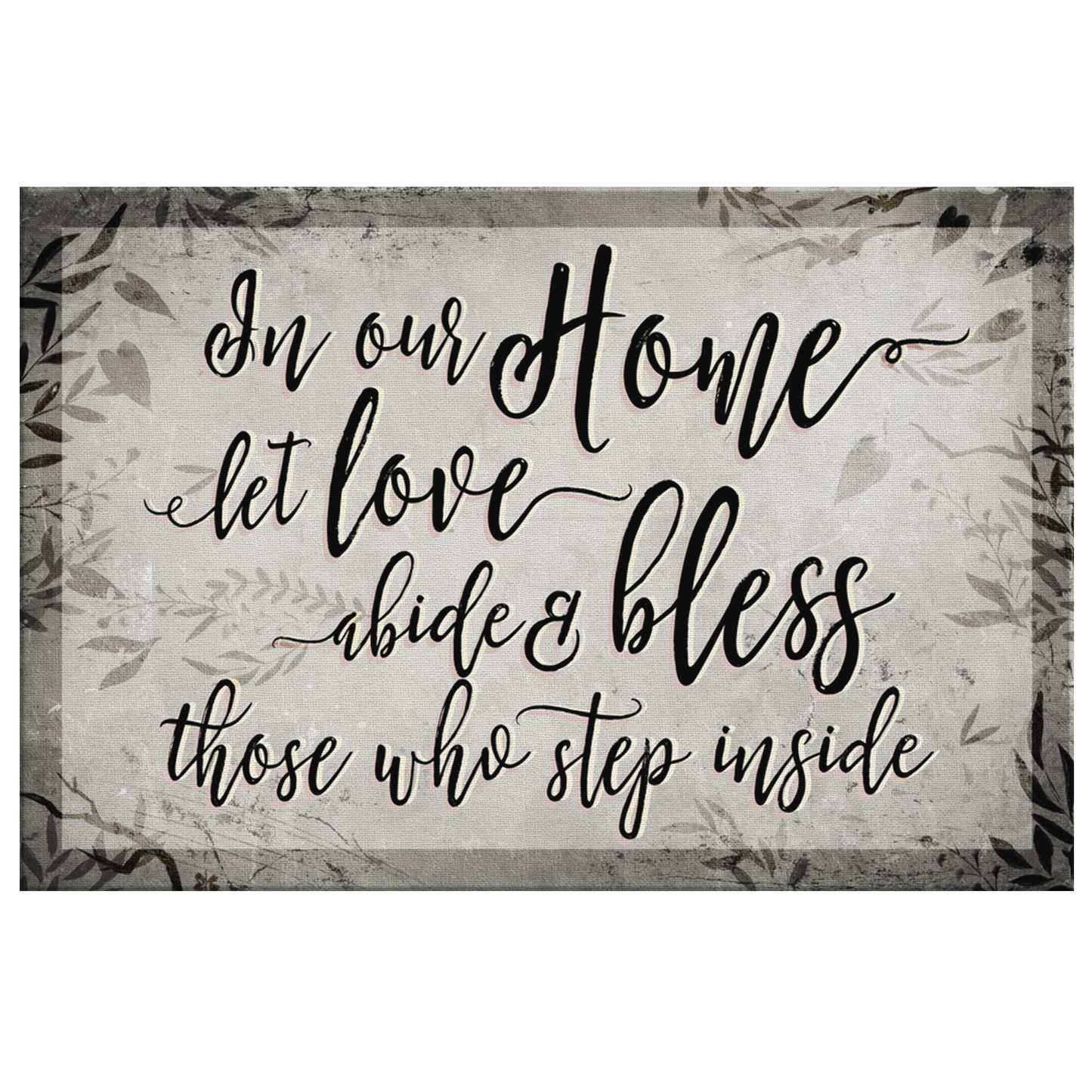 "In Our Home, Let Love Abide" Premium Canvas