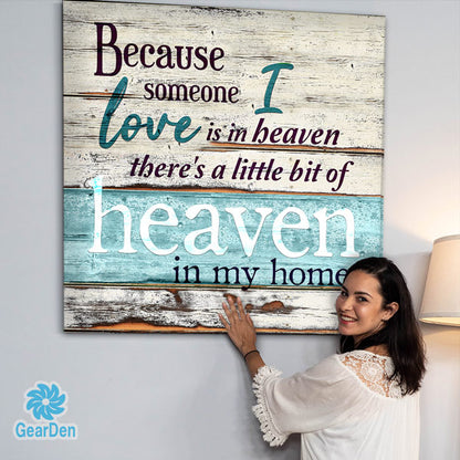 because-someone-I-love-is-in-heaven,-there's-a-little-bit-of-heaven-in-my-home