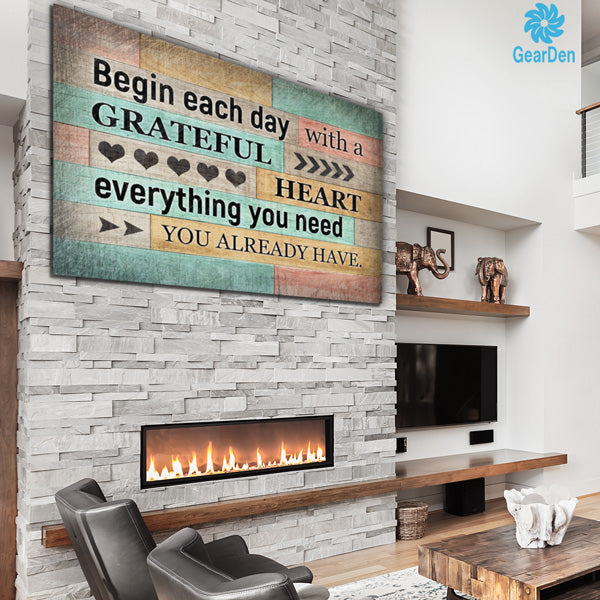 "Begin Each Day With A Grateful Heart" Premium Canvas