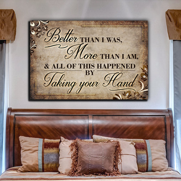 "Better Than I was, More Than I am" Premium Canvas Wall Art