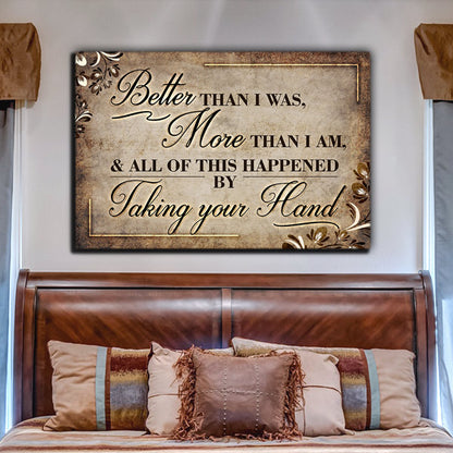 "Better Than I was, More Than I am" Premium Canvas Wall Art