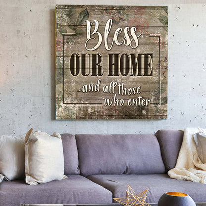 "Bless Our Home - And All Those Who Enter" Premium Canvas